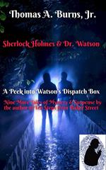 Sherlock Holmes and Dr. Watson: A Peek into Watson's Dispatch Box