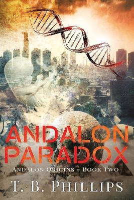 Andalon Paradox - T B Phillips - cover