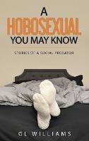 A Hobosexual You May Know - Gl Williams - cover
