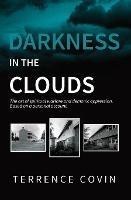 Darkness in the Clouds: The Art of Spiritual Warfare and Demonic Oppression