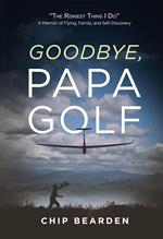 Goodbye, Papa Golf