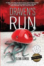 Draven's Run: It's 2050, and the border is guarded by terrifying mechanical creatures controlled by citizens