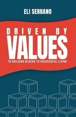 Driven by Values - Eli Serrano - cover