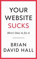 Your Website Sucks