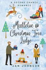 Mistletoe @ Christmas Tree Lodge