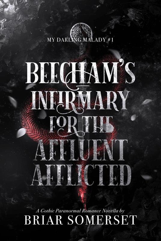 Beecham's Infirmary for the Affluent Afflicted: A Victorian Gothic Paranormal Romance Novella