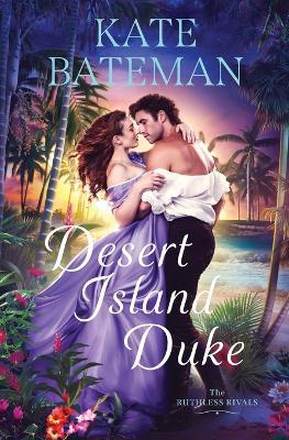 Desert Island Duke - Kate Bateman,K C Bateman - cover