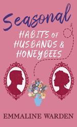 Seasonal Habits of Husbands and Honeybees