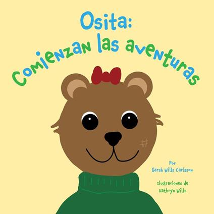 Osita: Comienzan las aventuras - Sarah Wills Carlsson - ebook