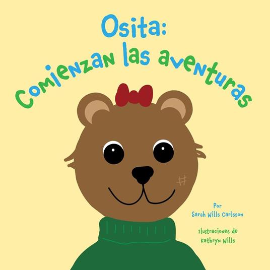 Osita: Comienzan las aventuras - Sarah Wills Carlsson - ebook