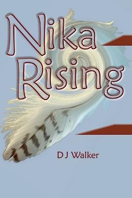 Nika Rising - D J Walker - cover
