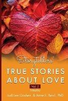 Storytellers' True Stories About Love Vol 2 - cover