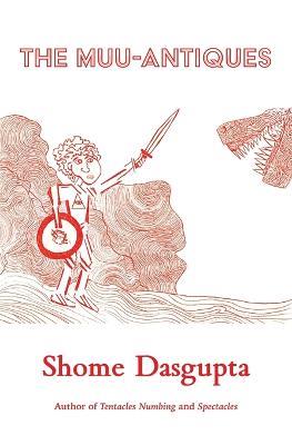 The Muu-Antiques - Shome Dasgupta - cover