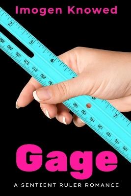 Gage: A Sentient Ruler Romance - Imogen Knowed - cover