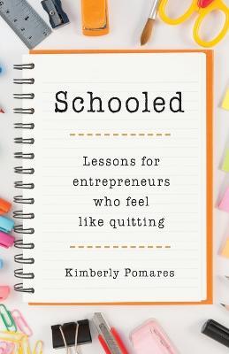 Schooled - Kimberly Pomares - cover