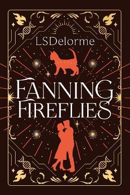 Fanning Fireflies - Ls Delorme - cover
