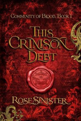 This Crimson Debt - Rose Sinister - cover