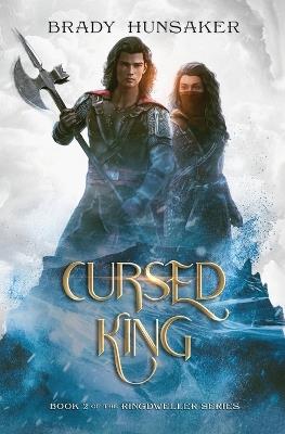 Cursed King: Ringdweller Series #2 - Brady Hunsaker - cover