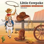 Little Cowpoke Learning Workbook