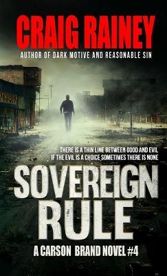 Sovereign Rule: A Carson Brand Novel #4 - Rainey - cover