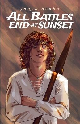 All Battles End at Sunset - Jared Acu?a - cover