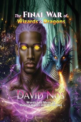 The FINAL WAR of Wizards and Dragons - David Nos - cover