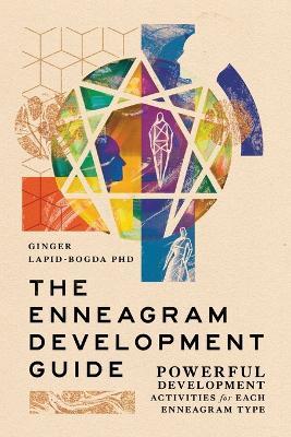 The Enneagram Development Guide - Ginger Lapid-Bogda - cover