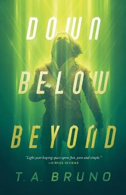 Down Below Beyond - T A Bruno - cover