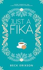 Just a Fika: Coffee, Connection, and a Matchmaking Ghost Grandmother