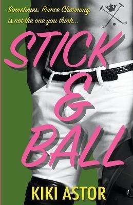 Stick and Ball - Kiki Astor - cover