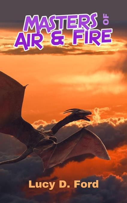 Masters of Air & Fire - Lucy D. Ford - ebook