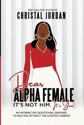 Dear Alpha Female - Christal Jordan - cover
