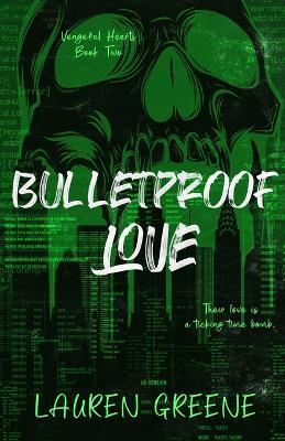 Bulletproof Love - Lauren Greene - cover