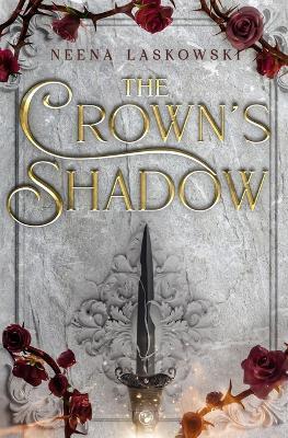 The Crown's Shadow - Neena Laskowski - cover