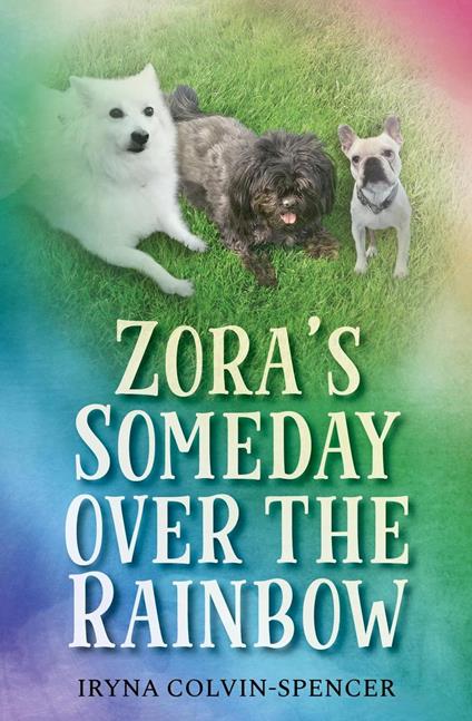 Zora's Someday Over the Rainbow