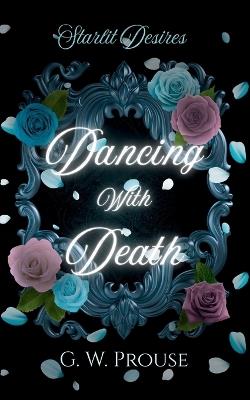 Dancing with Death - G W Prouse - cover