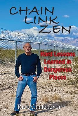 Chain Link Zen - Rick Chatenever - cover