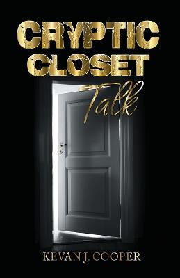 Cryptic Closet Talk - Kevan J Cooper - cover