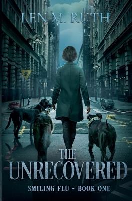 The Unrecovered - Len M Ruth - cover