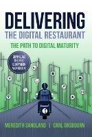 Delivering the Digital Restaurant: The Path to Digital Maturity - Carl Orsbourn,Meredith Sandland - cover