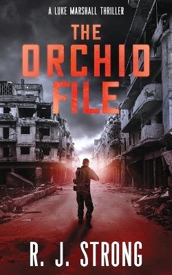 The Orchid File - R J Strong - cover