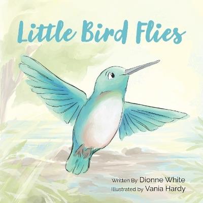Little Bird Flies - Dionne White - cover