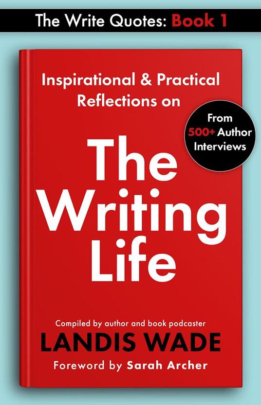 The Write Quotes: The Writing Life