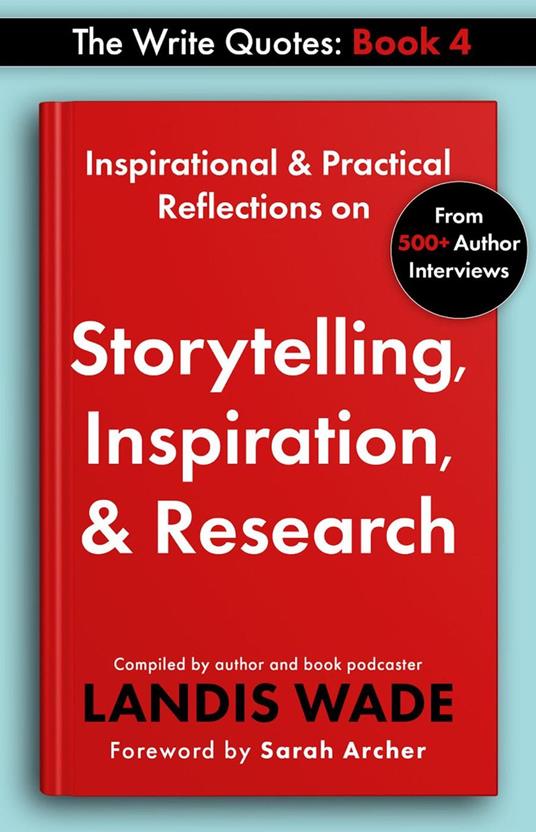 The Write Quotes: Storytelling, Inspiration, & Research