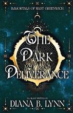 The Dark Deliverance: An Adult Vampire and Witch Romance & Urban Fantasy
