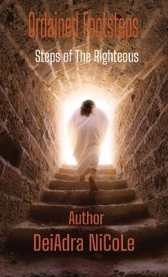 Ordained Footsteps - Deiadra Nicole - cover