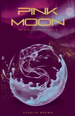 Pink Moon - Sukalia Brown - cover
