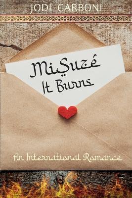 MiSuze It Burns - Jodi Carboni - cover