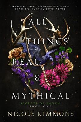 All Things Real and Mythical - Nicole Kimmons - cover
