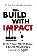 Build With Impact: The Cheat Code to Social Entrepreneurship